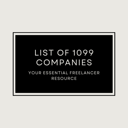 List of 1099 Companies: Your Essential Freelancer Resource for Successful Contract Work!